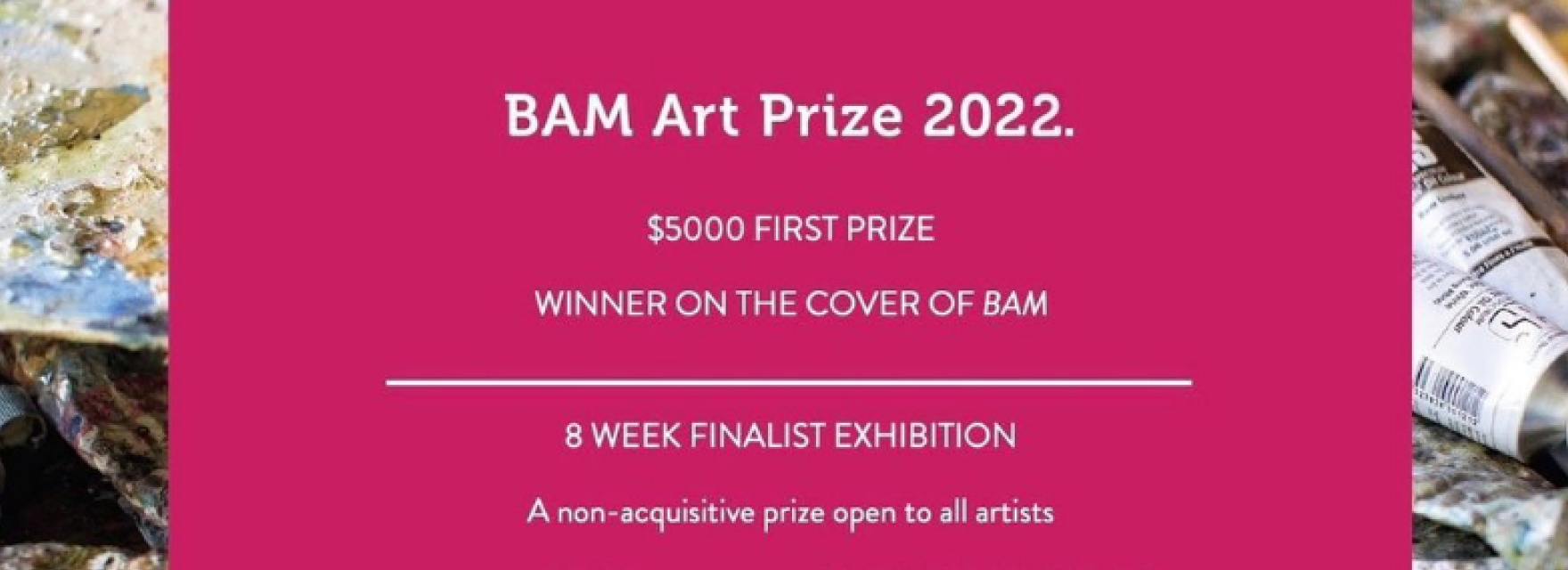 Entries Open | BAM Art Prize 2022